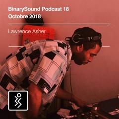 BinarySound #18 | Lawrence Asher