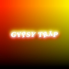 Gypsy Trap