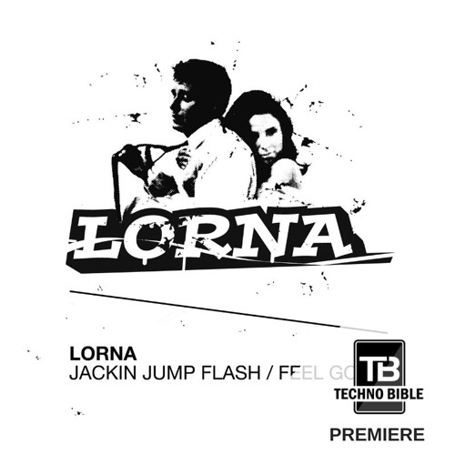 TB Premiere: Lorna - Jackin Jump Flash [Moon Harbour]