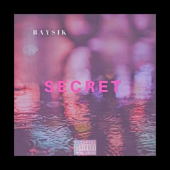 B A Y S I K - "Secret"