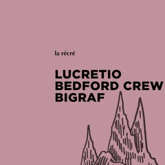 La Récré w/Lucretio & Bedford Crew (04/10/18 @Folklor, Lausanne)