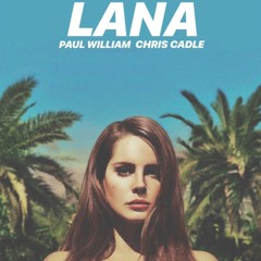 Lana (Rihanna Remix) Feat Chris Cadle