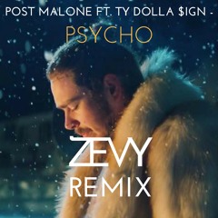 Póst Malone - P$yçho (ZEVY Remix)