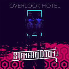 Shanghai Doom - Overlook Hotel