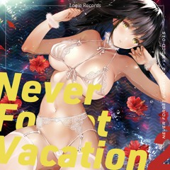 [LOGCD-015] Never Forget Vacation 2 (Crossfade)