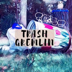 Trash Gremlin - SCALZ