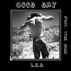 Good Day (feat. Tone Bone) (prod. CashMoneyAp)