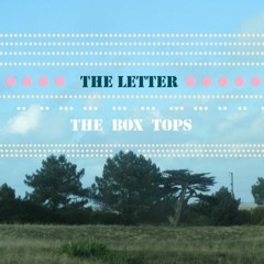The Letter / The Box Tops