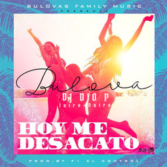 Bulova - Hoy Me Desacato / Dale Pipo - DJ Dio P - 122Bpm Dembow - Aca+BreakStarter Intro+Outro
