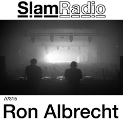 #SlamRadio - 315 - Ron Albrecht