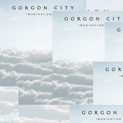 Gorgon City - Imagination (clÜ Bootleg)
