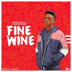 Fine Wine(Prod by Quest)