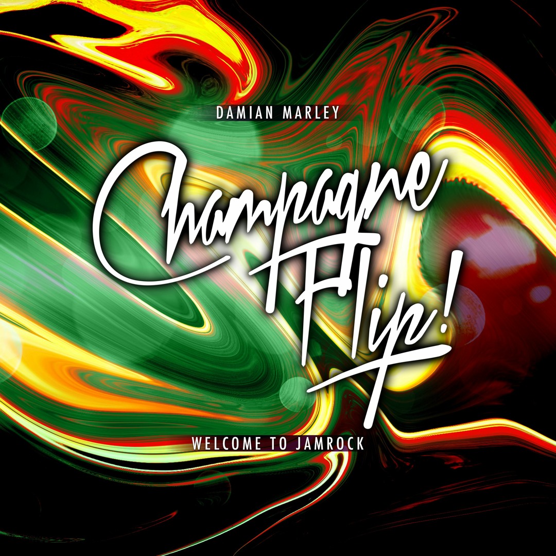 Stream Damian Marley - Welcome to Jamrock (Champagne Flip
