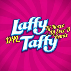 D4L - Laffy Taffy (DJ ROCCO & DJ EVER B Remix)