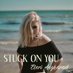 Stuck On You