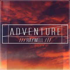 Raywell - Adventure