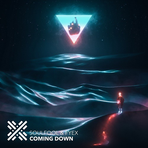 Soulfool & Fyex - Coming Down