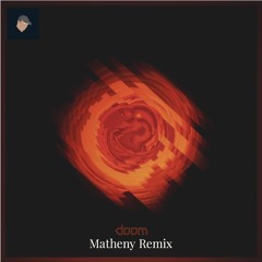 Moglee - Doom (Matheny Remix)