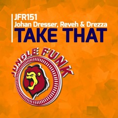 Johan Dresser, Reveh & Drezza - Take That