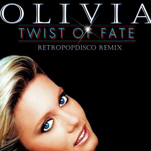 Olivia Newton-John - Twist Of Fate (RetroPopDisco Remix)