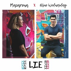 Macarena - Lie (Blue Wednesday Remix)