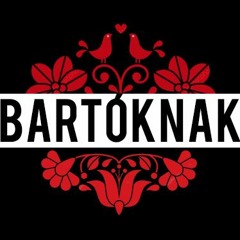 -Bartóknak-