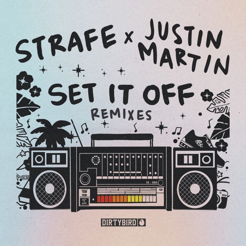 Set If Off (Justin Martin Party Starter Remix) [DIRTYBIRD]