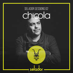 Selador Sessions 02: Chicola