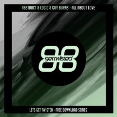 Abstract & Logic & Guy Burns - All About Love (VIP Mix)