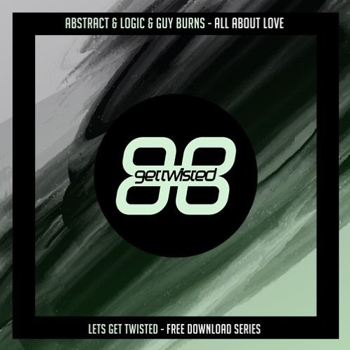 Abstract & Logic & Guy Burns - All About Love (VIP Mix)