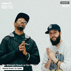 The Midnight Snack w/ DJ Ill Digitz on waxx.fm (Episode 013)(2/12/18) (Special Guest DJ Jester)