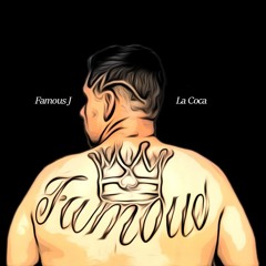 Famous J - La Coca
