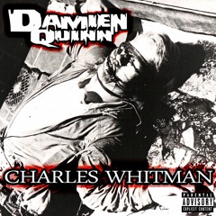 Charles Whitman (prod. by Mark Quinn of Junky Beatz)