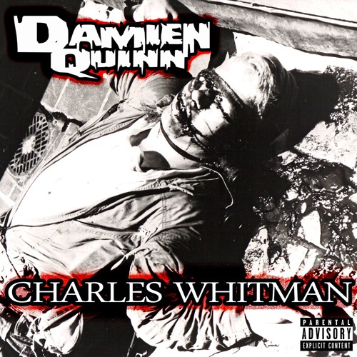 Charles Whitman (prod. by Mark Quinn of Junky Beatz)