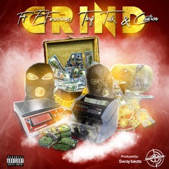 Grind Featuring EFerocious , Turf Talk & Caution Produced By Sway Beats