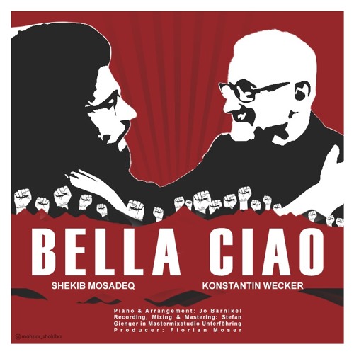 Bella Ciao Shekib Mosadeq Konstantin Wecker