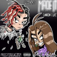 Made It - Suigeneris (Feat. Landon Cube) [Prod. by Foreigngotem] [MyMixtapez]