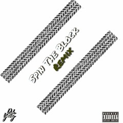 Spin The Block (Remix)