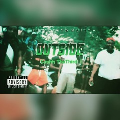 Cashh ThaThird x Outside