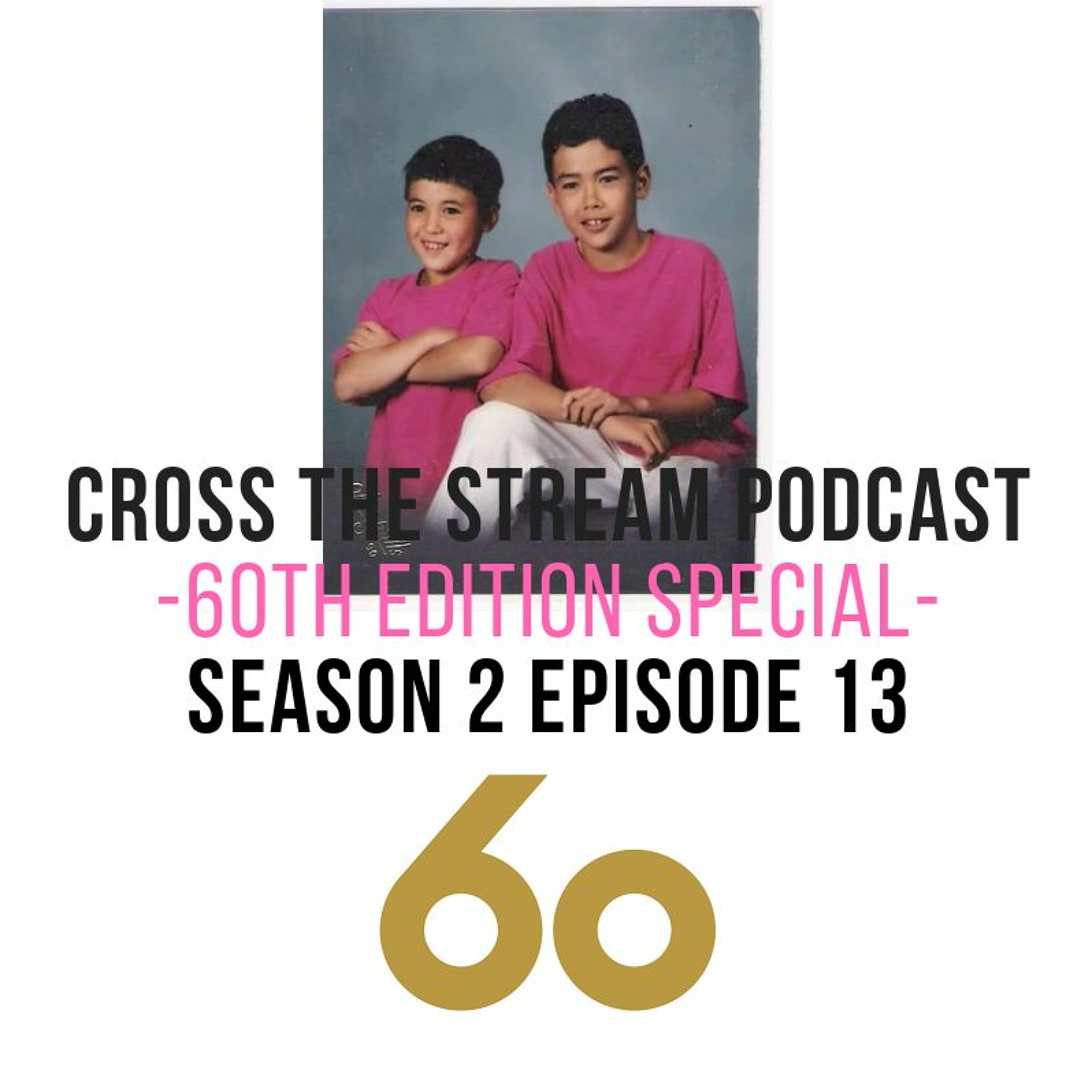 Cross The Stream Podcast
