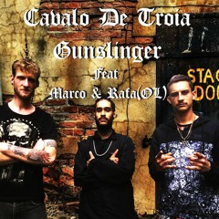 Cavalo De Troia - Gunslinger Feat Marco & Rafa(OL)