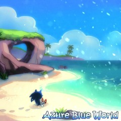 Sonic Adventure - Azure Blue World (Remix)