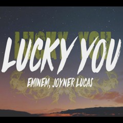 EMINEM - Lucky You ft. Joyner Lucas(ARIUS REMIX)
