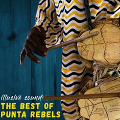 Illusive Sound - Best Of Punta Rebels