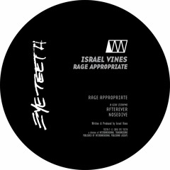Israel Vines - Rage Appropriate [TEETH-7]