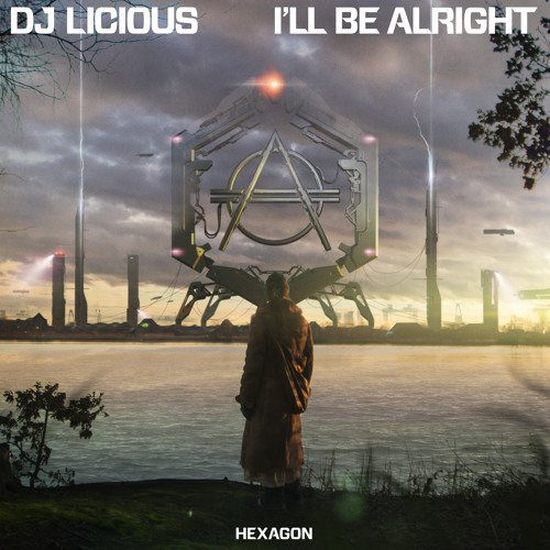DJ Licious - I'll Be Alright