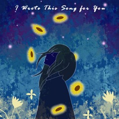 I Wrote This Song For You (demo)