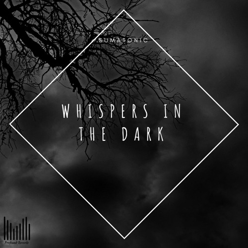 SumaTonic - Whispers In The Dark