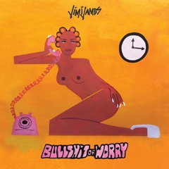 JIMIJAME$ - Bullshit Or Worry - Produced by Tony Ozier