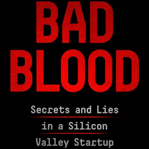 john carreyrou bad blood john carreyrou bad blood